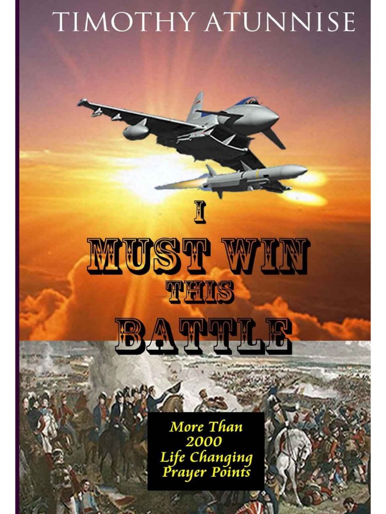 I Must Win This Battle - Timothy Atunnise | PDF | God The Father ...