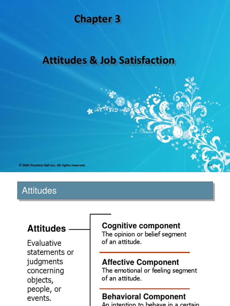CH 3, Attitudes & Job Satisfaction | PDF | Attitude (Psychology) | Job ...