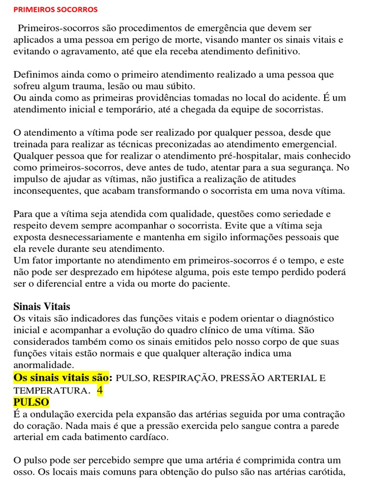 01- Defina com suas palavras o que são primeiros socorros. 02- O que pode  ser feito para identificar os 