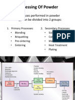 Processing of Powder: - All The Processes Performed in Powder Metallurgy Can Be Divided Into 2 Groups