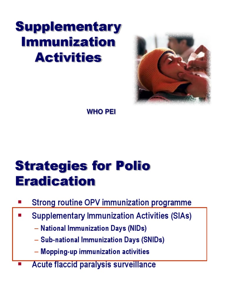 Polio Eradication: Strategies and SIAs | PDF | Vaccination | Animal ...