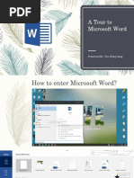 A Tour To Microsoft Word: Presented By: Teo Ching Siang