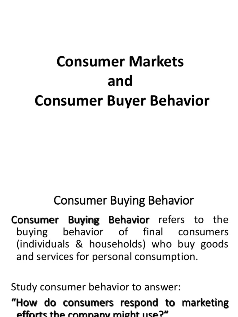 Consumer Markets And Consumer Buyer Behavior Pdf Consumer Behaviour