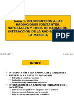 Tema 1. Introducción A Las Radiaciones Ionizantes. Naturaleza Y Tipos de Radiación. Interacción de La Radiación Con La Materia