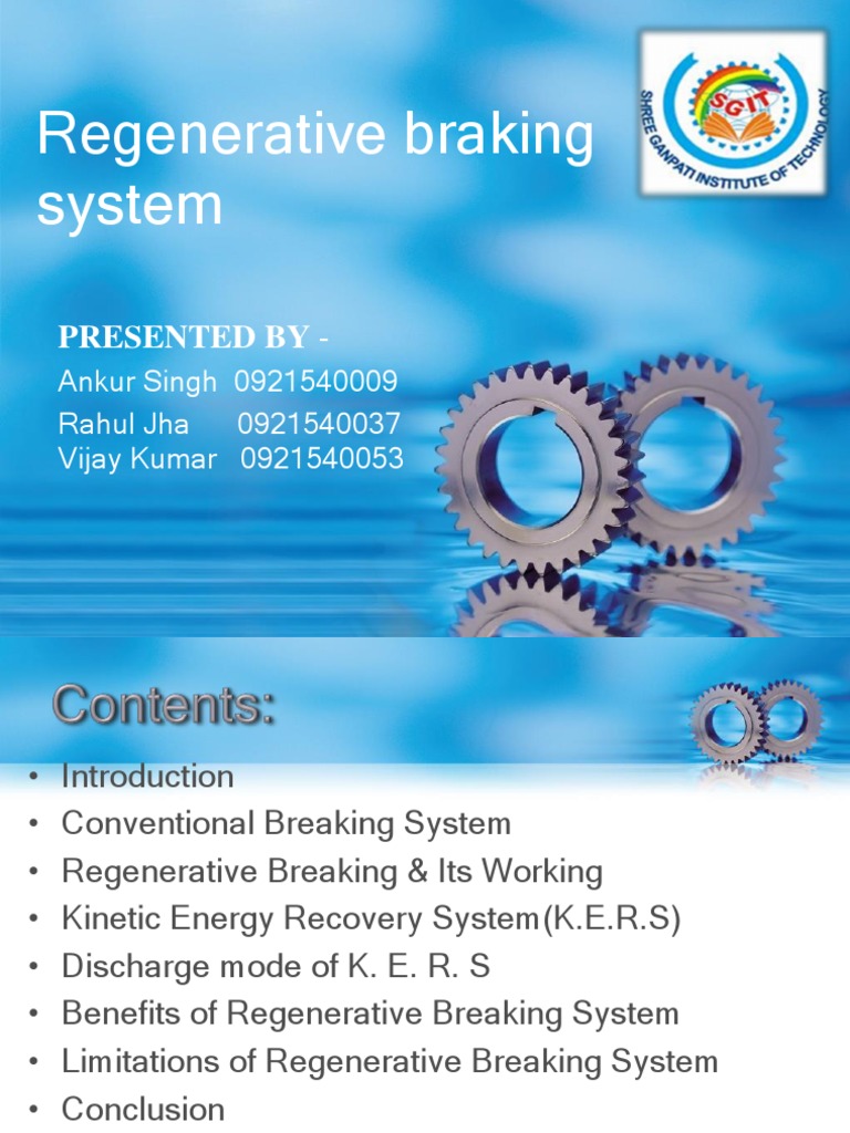 Regenerative braking system Presented By Brake Vehicles