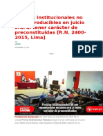 Pericias Institucionales No Son Reproducibles en Juicio Oral Al Tener Carácter de Preconstituidas - R.N. 2400-2015, Lima