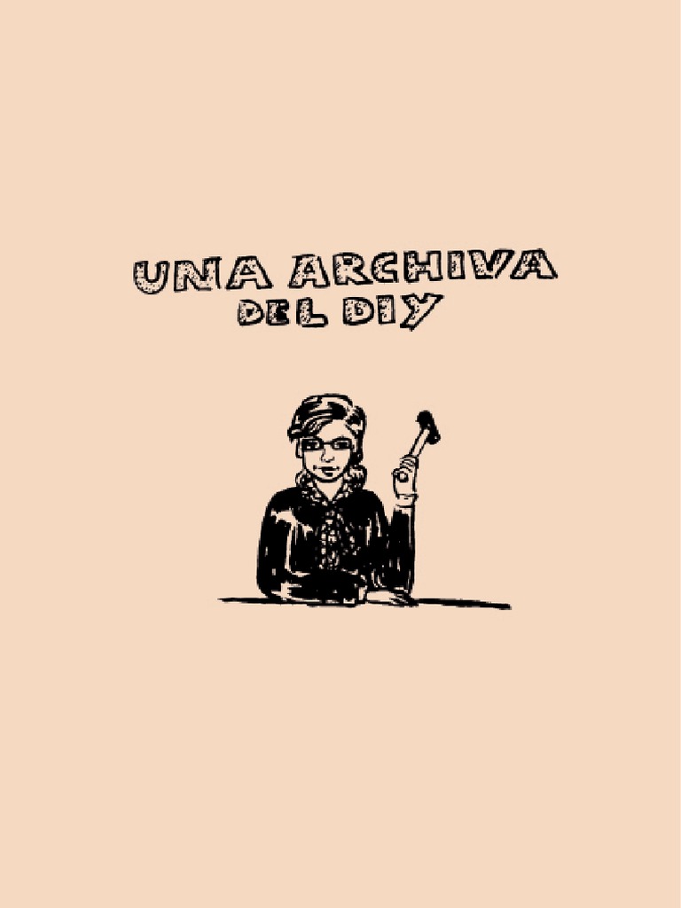 TESIS - UNA ARCHIVA DEL DIY - Low PDF | PDF | Hazlo tu mismo | Museo