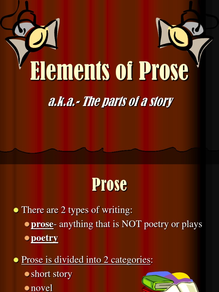 Elements of Prose: A.k.a.-The Parts of A Story | PDF | Narration | Irony