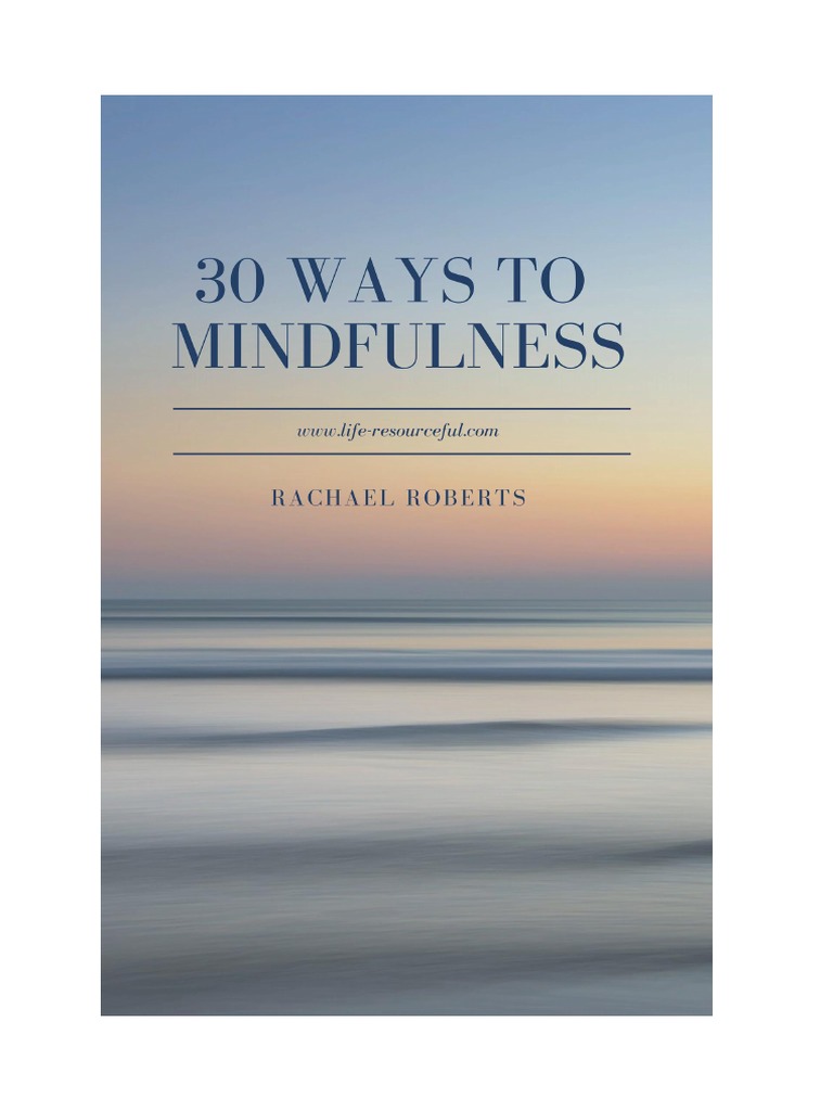 30 Ways To Mindfulness | PDF | Gratitude | Mindfulness