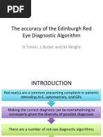 The Accuracy of The Edinburgh Red Eye Diagnostic Algorithm: H Timlin, L Butler and M Wright