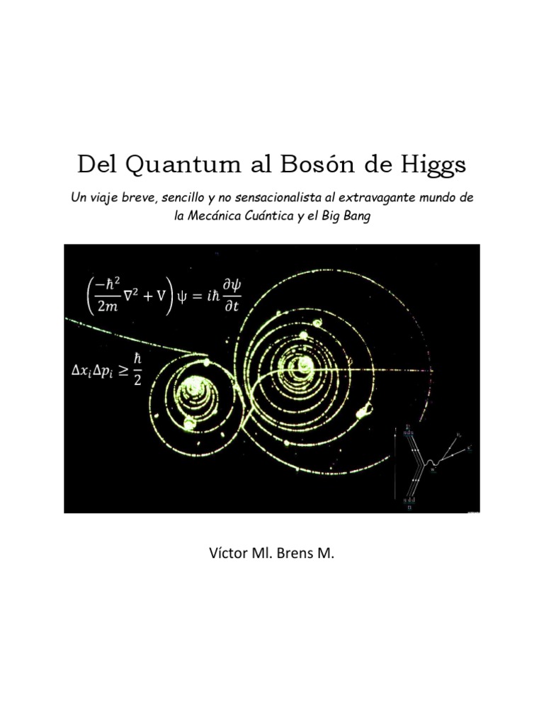 Que Particulas Subatomicas Pueden Escapar Del Atomo Y Quedar Libres Del Quantum Al Bosón de Higgs | PDF | Ligero | Entropía