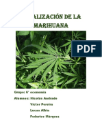 Legalización de La Marihuana: Grupo: 6° Economía Alumnos: Nicolás Andrade Víctor Pereira Lucas Albin Federico Márquez