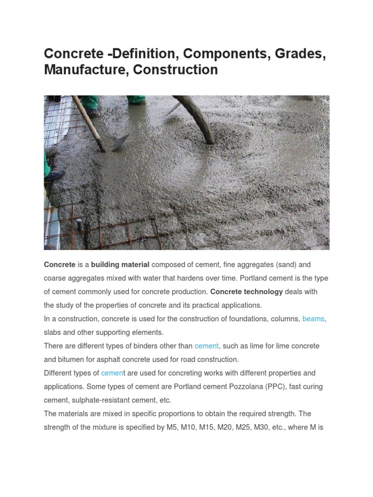 Concrete Definition, Components, Grades, Manufacture, Construction