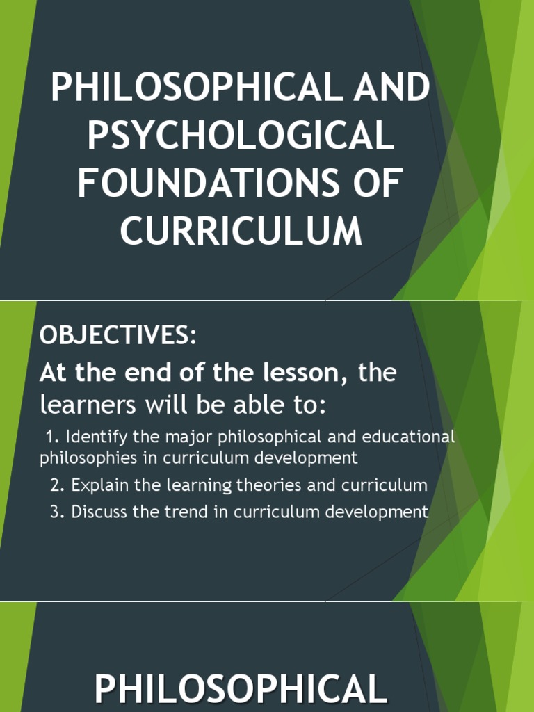 Philosophical Foundations of Curriculum | PDF | Idealism ...