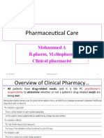 Pharmaceutical Care: Mohammed A B.pharm, M.clinpharm Clinical Pharmacist