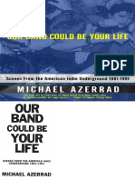 265714344 Our Band Could Be Your Life Scenes From t Azerrad Michael