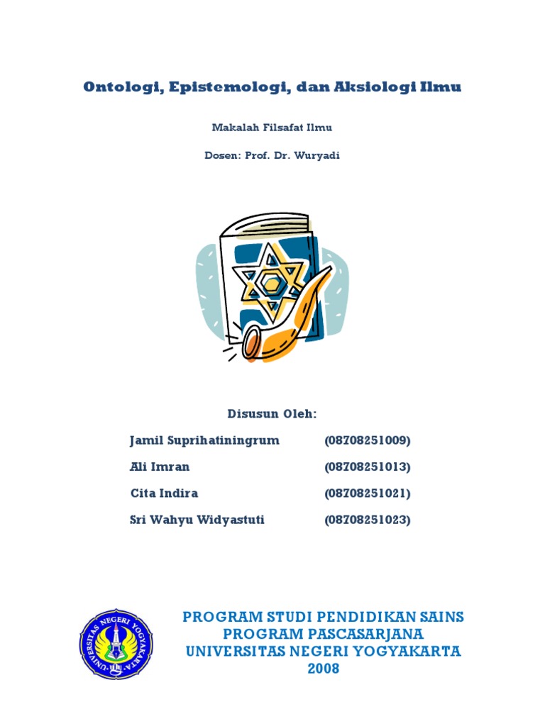 Ontologi, Epistemologi Dan Aksiologi Ilmu