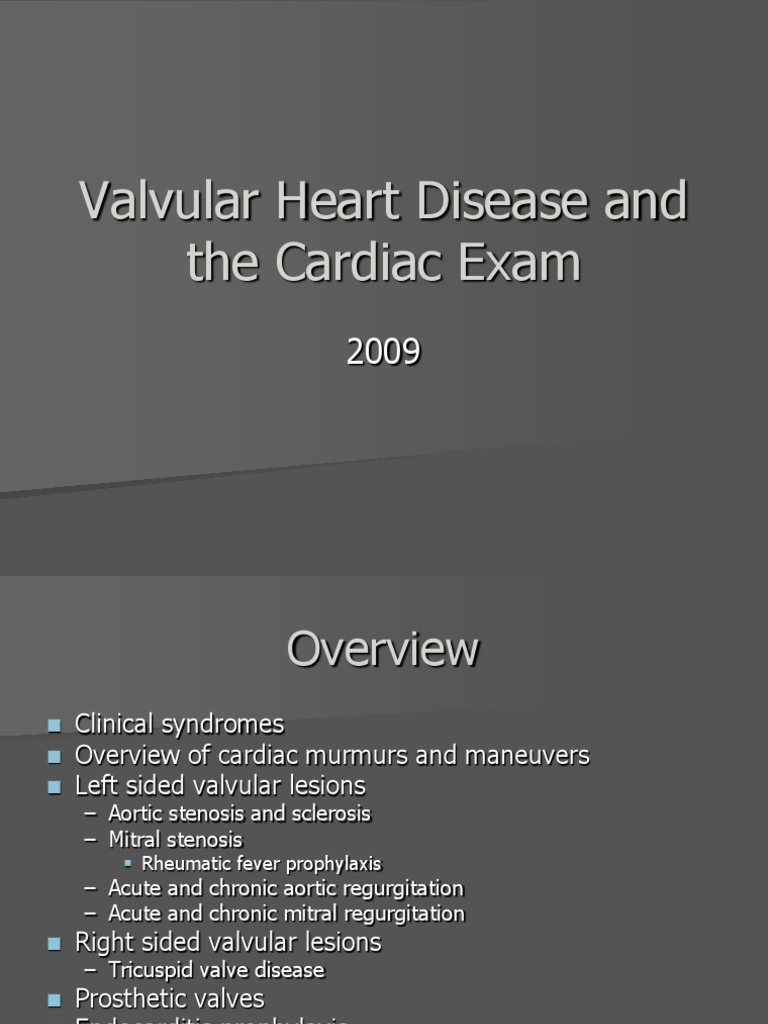 Valvular Heart Disease Overview and Exam | PDF | Cardiovascular System ...