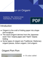Presentation On Origami: Guided By: Mrs. Garima Ma'am Submitted By: Arvind Kumar