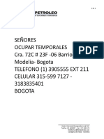 Señores Ocupar Temporales Cra. 72C # 23F - 06 Barrio Modelia-Bogota TELEFONO (1) 3905555 EXT 211 CELULAR 315-599 7127 - 3183835401 Bogota