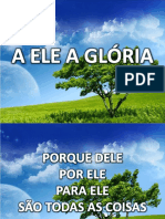 A Ele a Glória (Diante Do Trono)