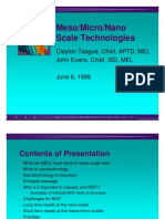 Meso/Micro/Nano Scale Technologies: Clayton Teague, Chief, APTD, MEL John Evans, Chief, ISD, MEL