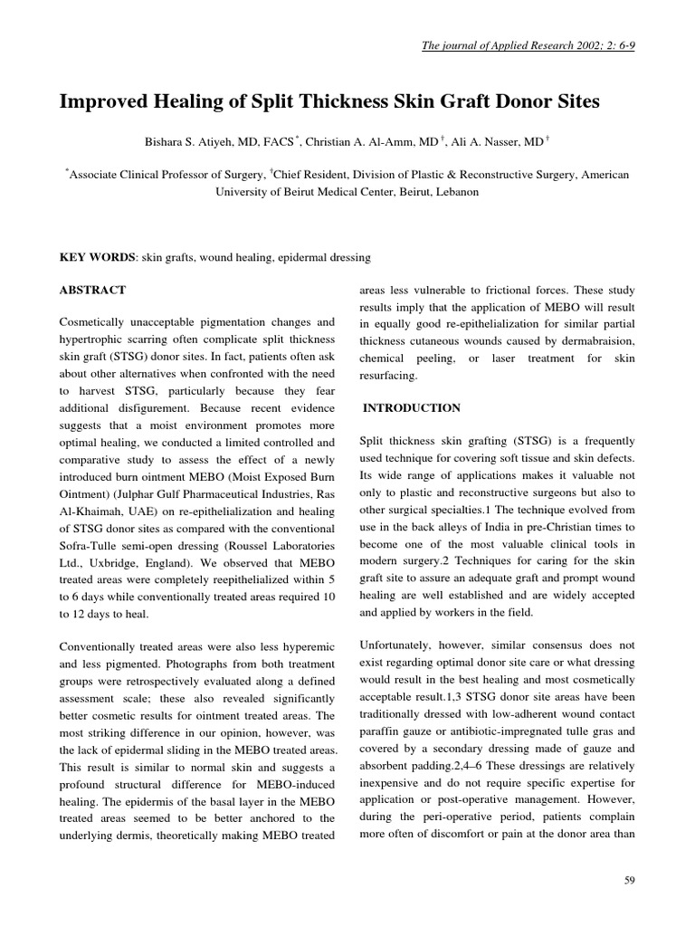 Improved Healing of Split Thickness Skin Graft Donor Sites KEY WORDS