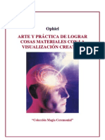 Arte y Practica de La Visualizacion Creativa