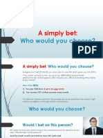 Who Would You Choose?: A Simply Bet