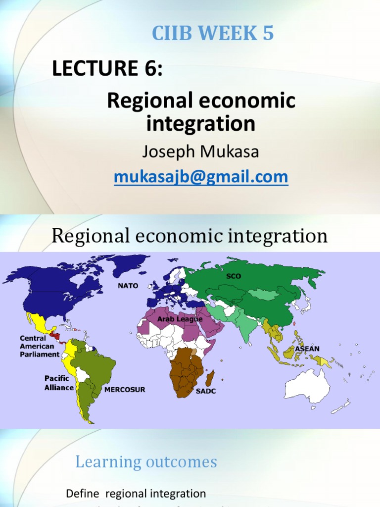Ciib Lecture 6 Regional Intergration Pdf Regional Integration
