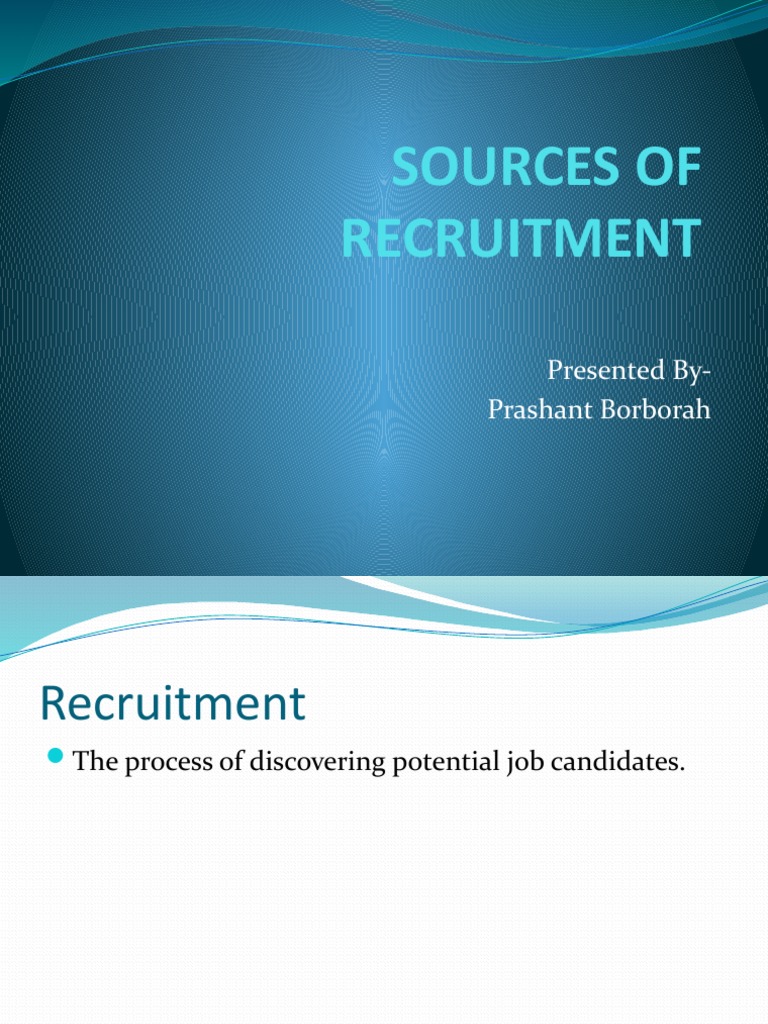 Sources of Recruitment | PDF | Recruitment | Employment