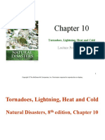 Tornadoes, Lightning, Heat and Cold