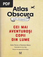 Atlas Obscura. Ghidul Exploratorului Pentru Cei Mai Aventurosi Copii Din Lume - Dylan Thuras