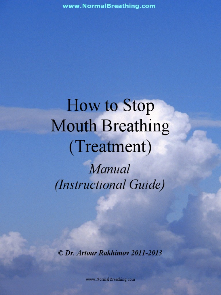 How To Stop Mouth Breathing Treatment Manual Guide 1702342657