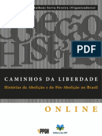 1. Caminhos Da Liberdade, Histórias Da Abolição e Do Pós-Abolição No Brasil