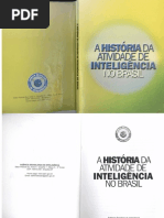 A história da Atividade de Inteligência no Brasil