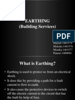 Earthing (Building Services) : Submitted By: Mayuri 1461574 Moksha 1461576 Monika 1461577 Puneet 1400094