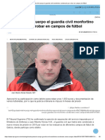 Expulsado Del Cuerpo El Guardia Civil Monfortino Condenado Por Robar en Campos de Fútbol