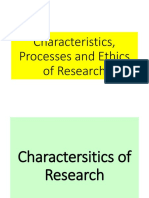 Characteristics, Processes and Ethics of Research