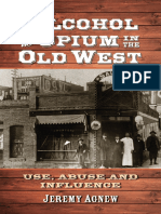 Alcohol, Opium  In the Old West