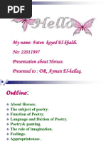 My Name: Faten Kayed El-Khaldi. No: 22011997 Presentation About Horace. Presented To: DR. Ayman El-Hallaq