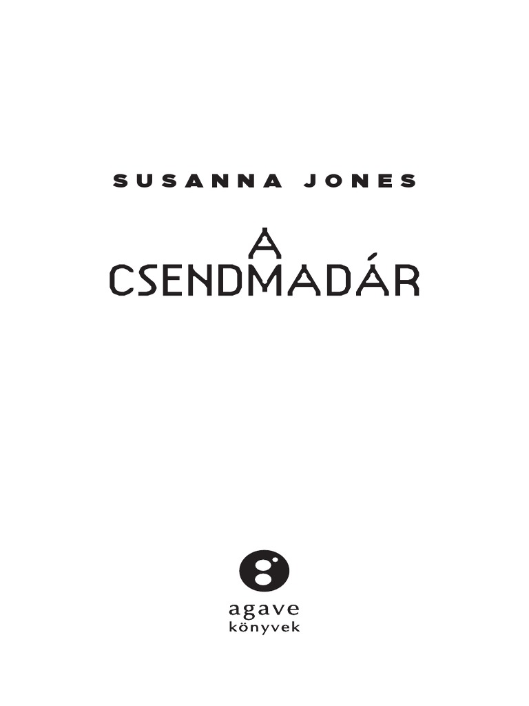 Susanna Jones A Csendmadár PDF