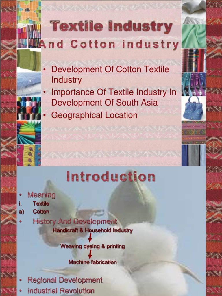Development of Cotton Textile Industry Importance of Textile Industry