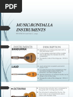 Music:Rondalla Instruments: REPORTED BY:Kate Rubi C. Luego