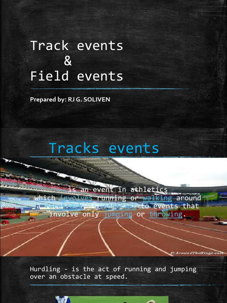 Track Events & Field Events Prepared By RJ G. SOLIVEN PDF