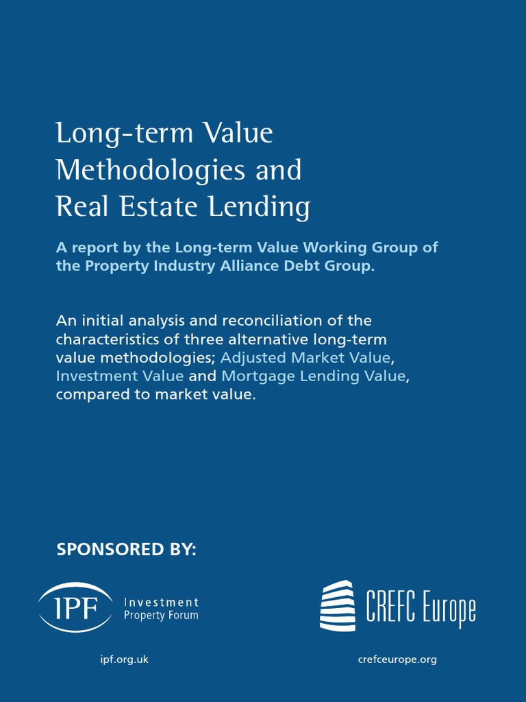 Long Term Value Methodologies and Real Estate Lending PDF Discounted Cash Flow Market Value