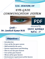 Technical Seminar On: Eye-Gaze Communication System