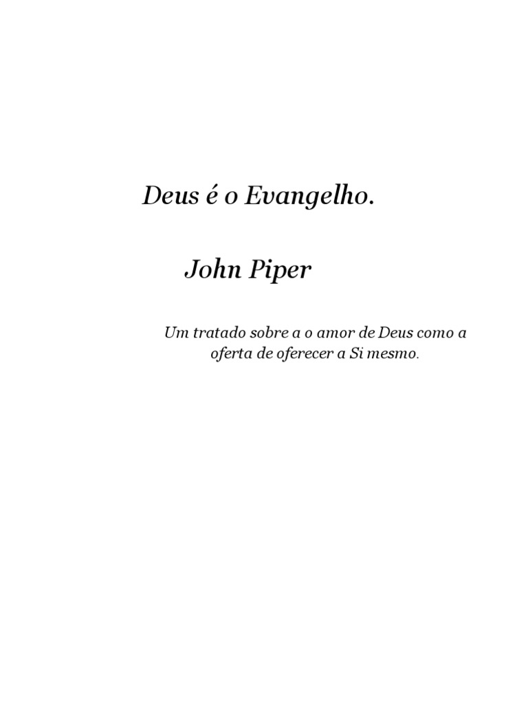 202 Deus É o Evangelho - John Piper | PDF | O Reino de Deus | Espírito ...