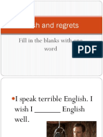 Wish and Regrets: Fill in The Blanks With One Word