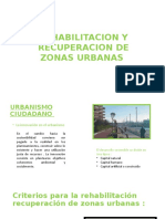 Rehabilitacion y Recuperacion de Zonas Urbanas